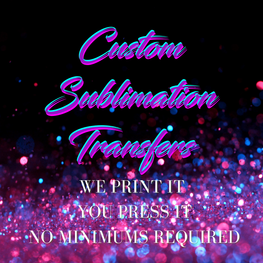 Custom Sublimation Transfers